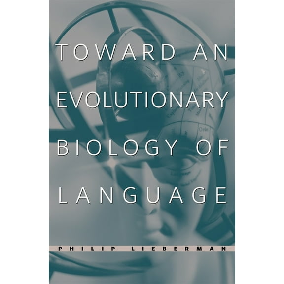 Toward an Evolutionary Biology of Language (Hardcover)