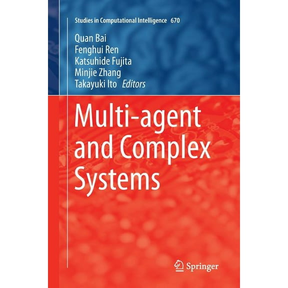 Studies in Computational Intelligence Multi-Agent and Complex Systems, Book 670, (Paperback)