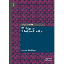 Writings on Subaltern Practice, (Hardcover)