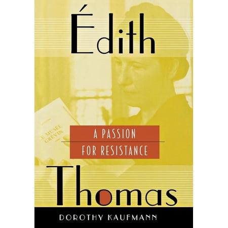 Ãdith Thomas: A Passion for Resistance, (Hardcover)
