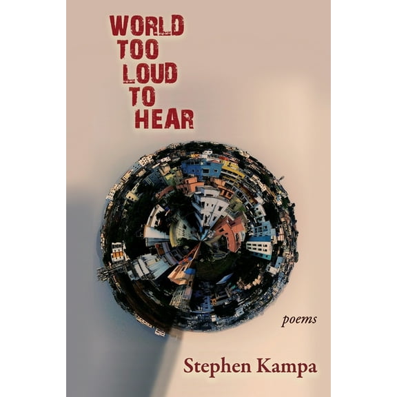 World Too Loud to Hear: Poems (Paperback)