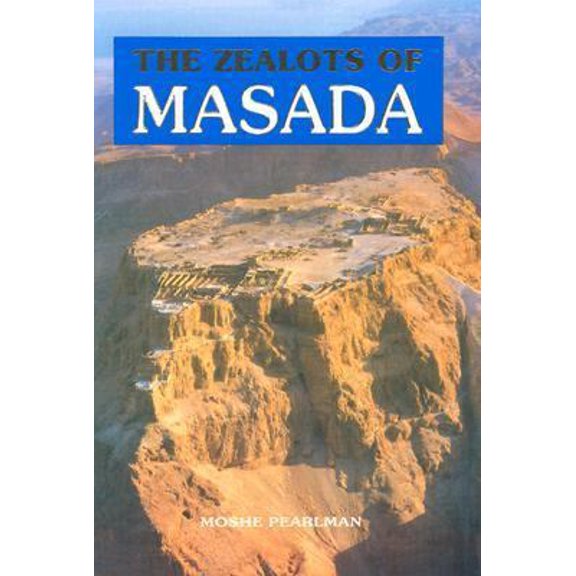 Pre-Owned The zealots of Masada: story of a dig (Paperback) 9652800740 9789652800749