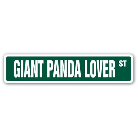 Zoo York Sign GIANT PANDA LOVER Street Sign japan furry fluffy animal zoo | Indoor/Outdoor | 24