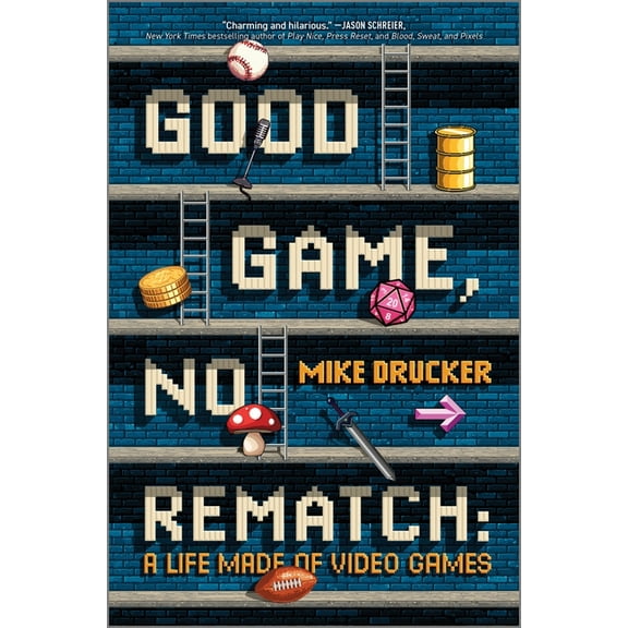 Good Game, No Rematch: A Life Made of Video Games, (Hardcover)