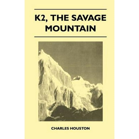 K2, the Savage Mountain (Paperback)