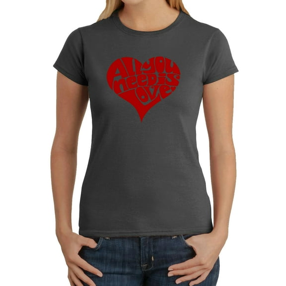 LA Pop Art Women's Word Art T-Shirt - All You Need Is Love