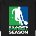 thumbnail image 3 of Instant Message - It's Always Pickleball Season - Men's Crew Neck Fleece Pullover, 3 of 6