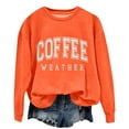thumbnail image 6 of Deals Of The Day Clearance Sweatshirt for Women Coffee Weather Sweatshirt Women's Coffee Lover Trendy Shirt Cozy Season Sweatshirts Fall Crewneck Fleece Pullover Women's Oversized Sweatshirt, 6 of 6