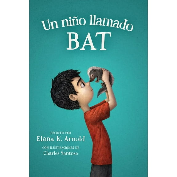 Un NiÃ±o Llamado Bat: A Boy Called Bat (Spanish Edition), (Paperback)