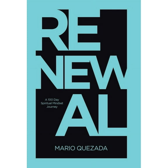 Renewal: A 100 Day Spiritual Mindset Journey, (Hardcover)