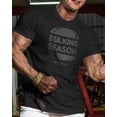 thumbnail image 2 of Gymish Bulking Season Workout T-Shirt for Men – Funny Gym Shirt, Men's Gym T-Shirt, Lifting Shirt, Deadlift Tee, Workout Shirt, Gym Wear, Athletic Shirt for Men, 2 of 5
