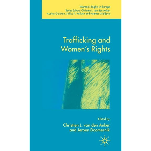 Women's Rights in Europe Trafficking and Women's Rights, (Hardcover)