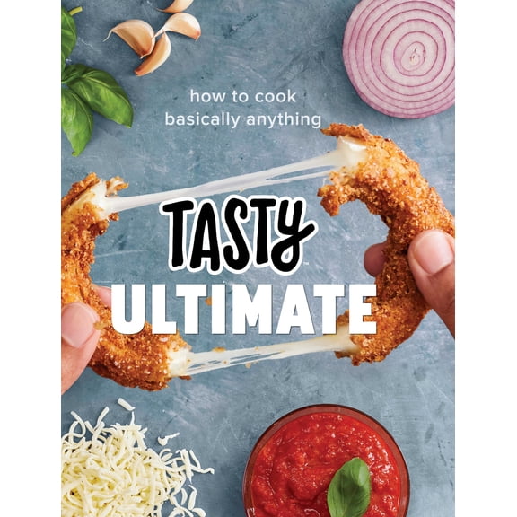 Pre-Owned Tasty Ultimate: How to Cook Basically Anything (an Official Tasty Cookbook) (Hardcover) 0525575863 9780525575863