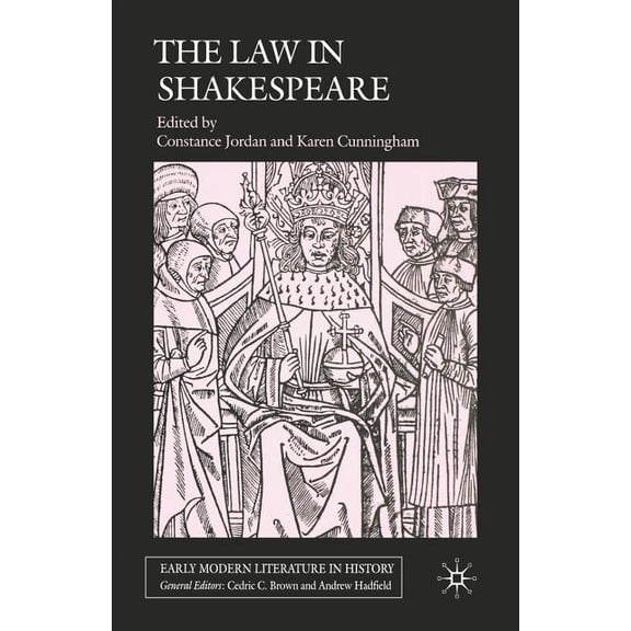Early Modern Literature in History: The Law in Shakespeare (Paperback)