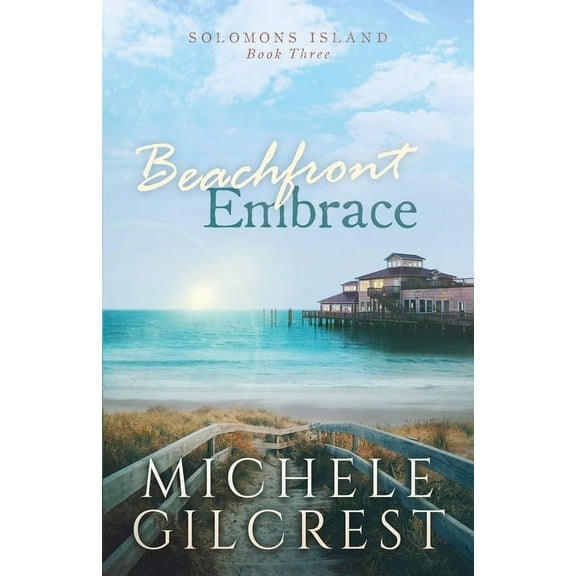 Solomons Island Beachfront Embrace (Solomons Island Book Three), Book 3, (Paperback)