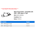 thumbnail image 2 of Water Pump Gasket - Compatible with 2000 - 2008 Jaguar S-Type 2001 2002 2003 2004 2005 2006 2007, 2 of 2