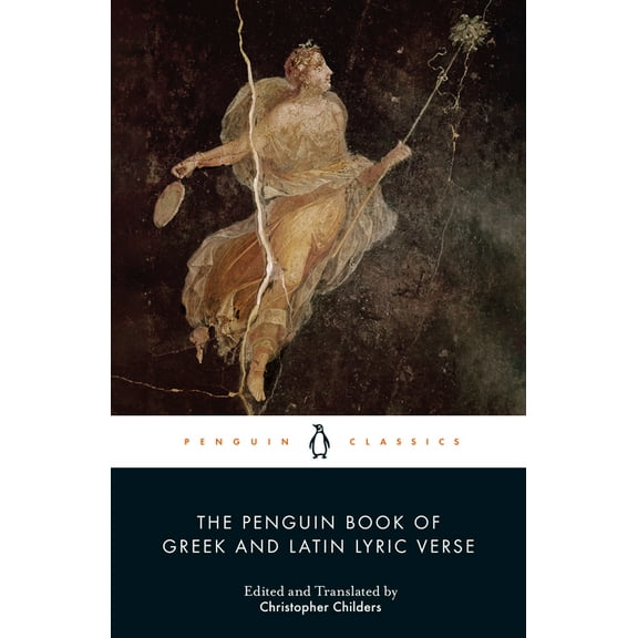 The Penguin Book of Greek and Latin Lyric Verse, (Paperback)