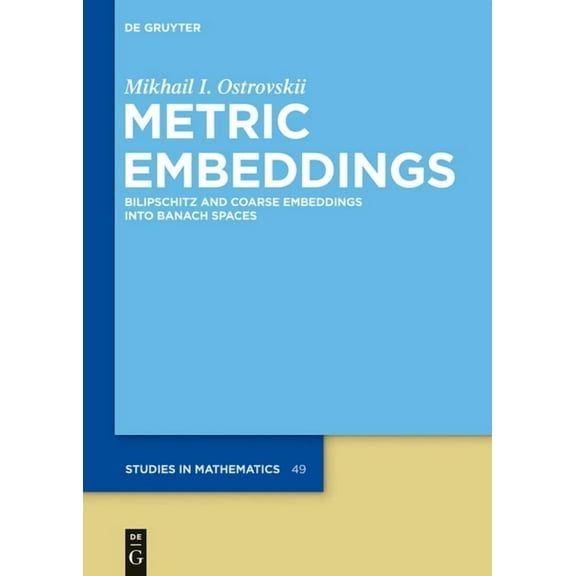 de Gruyter Studies in Mathematics Metric Embeddings, Book 49, (Hardcover)