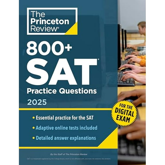 Pre-Owned 800  SAT Practice Questions, 2025: In-Book   Online Practice Tests for the Digital SAT (Paperback) 0593517512 9780593517512