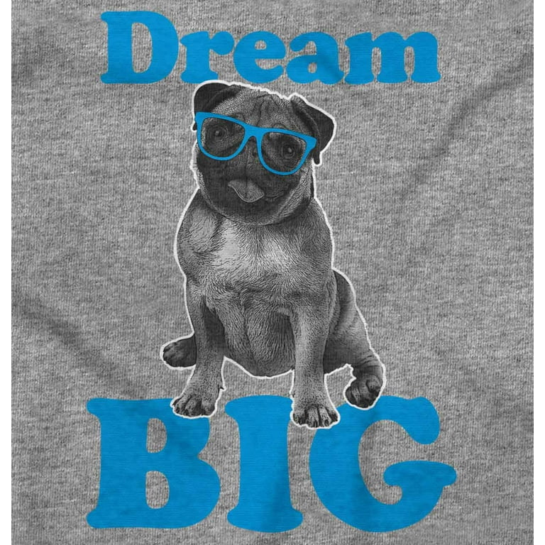 Dream Big Little Pug Sunglasses Dog V-Neck T Shirts Men Women Brisco Brands  X