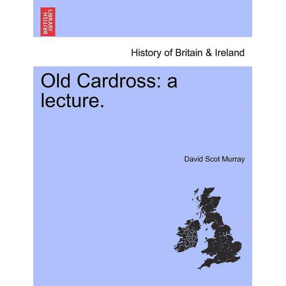 Old Cardross : A Lecture. (Paperback)