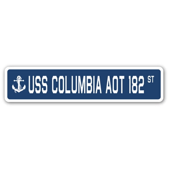 USS COLUMBIA AOT 182 Street Sign us navy ship veteran sailor gift
