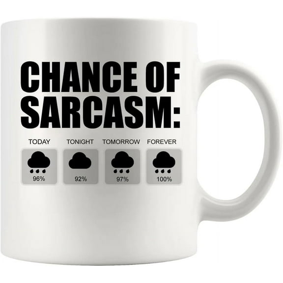 Chance of Sarcasm Sarcastic Gifts For Boss Employer Coworker Mom Girlfriend Wife To Husband Boyfriend Son Daughter Employee Ceramic Coffee Mug 11 oz White