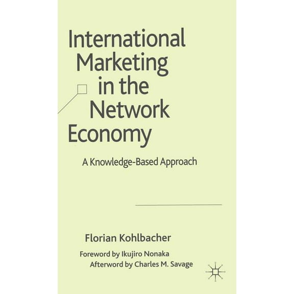 International Marketing in the Network Economy: A Knowledge-Based Approach, (Hardcover)