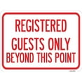 thumbnail image 1 of SignMission A-1824-23227 18 x 24 in. Aluminum Sign - Registered Guests Only Beyond This Point, 1 of 1