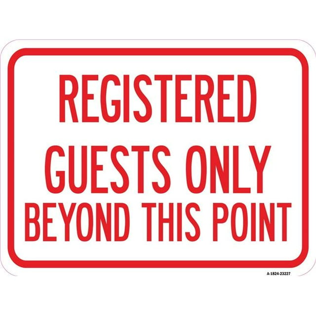 SignMission A-1824-23227 18 x 24 in. Aluminum Sign - Registered Guests Only Beyond This Point