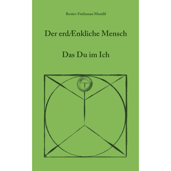 Der erdenkliche Mensch: Das Du im Ich, (Paperback)