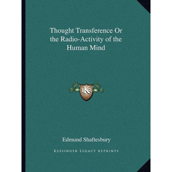 Thought Transference Or the Radio-Activity of the Human Mind, (Paperback)