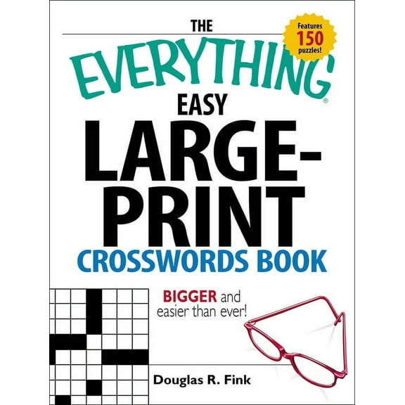 Everything(r) The Everything Easy Large-Print Crosswords Book: Bigger and Easier Than Ever, (Paperback)