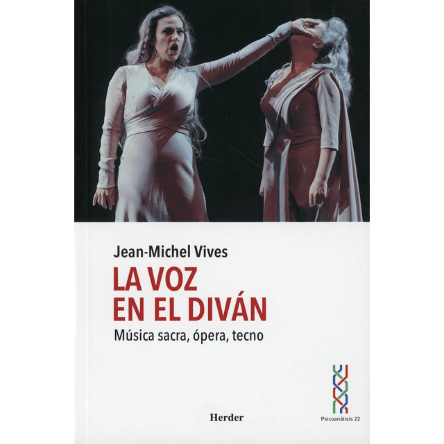 LA VOZ EN EL DIVAN: MUSICA SACRA, OPERA, TECNO HERDER Pasta Blanda