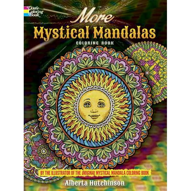 Download More Mystical Mandalas Coloring Book By The Illustrator Of The Original Mystical Mandala Coloring Book Walmart Com Walmart Com