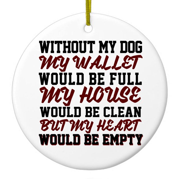 DistinctInk Hanging Ceramic Christmass Tree Ornament with Gold String - Great Gift / Present - 2 3/4 inch diameter - Without Dog, Wallet Full House Clean