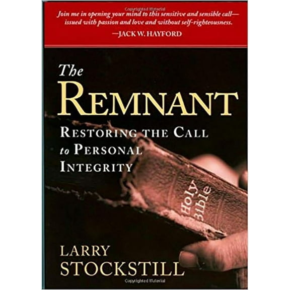 The Remnant: Restoring Integrity to American Ministry, (Paperback)
