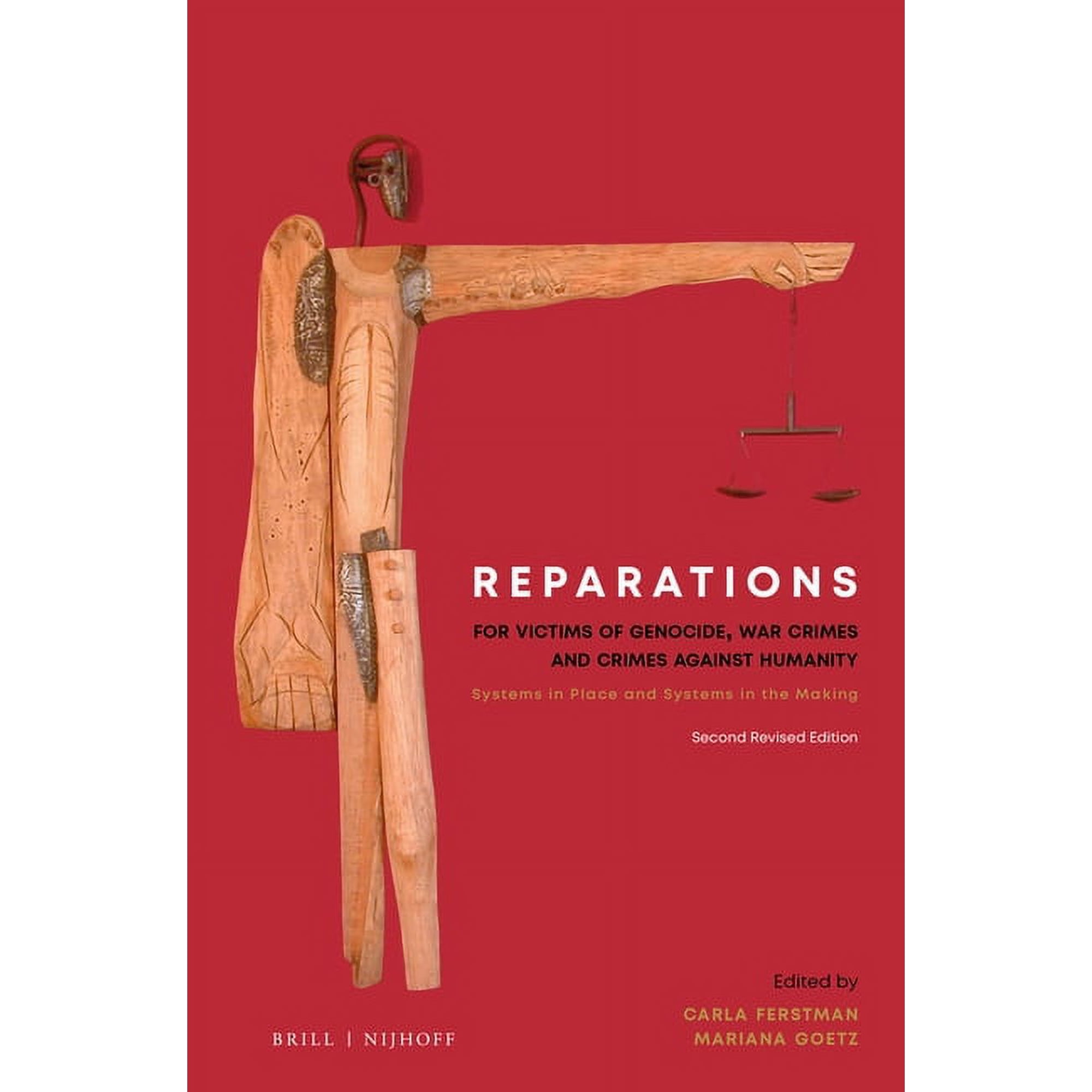 Reparations for Victims of Genocide, War Crimes and Crimes Against Humanity: Systems in Place and Systems in the Making., (Paperback)