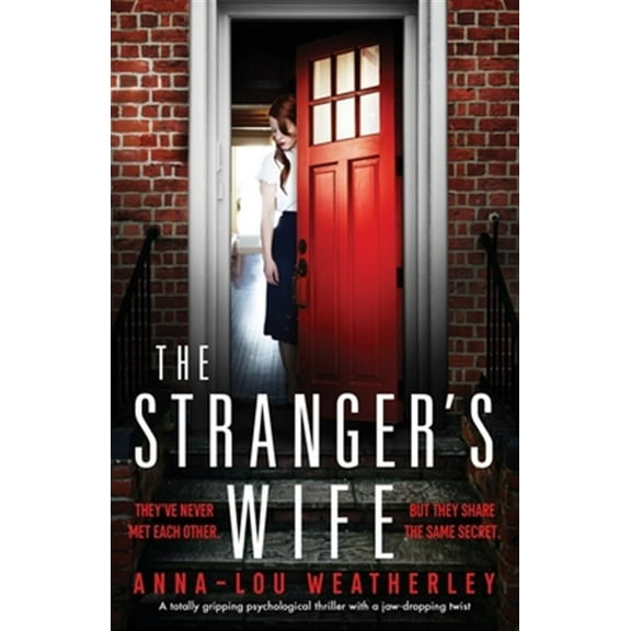 Pre-Owned The Stranger's Wife: A totally gripping psychological thriller with a jaw-dropping twist (Paperback) 1838882189 9781838882181