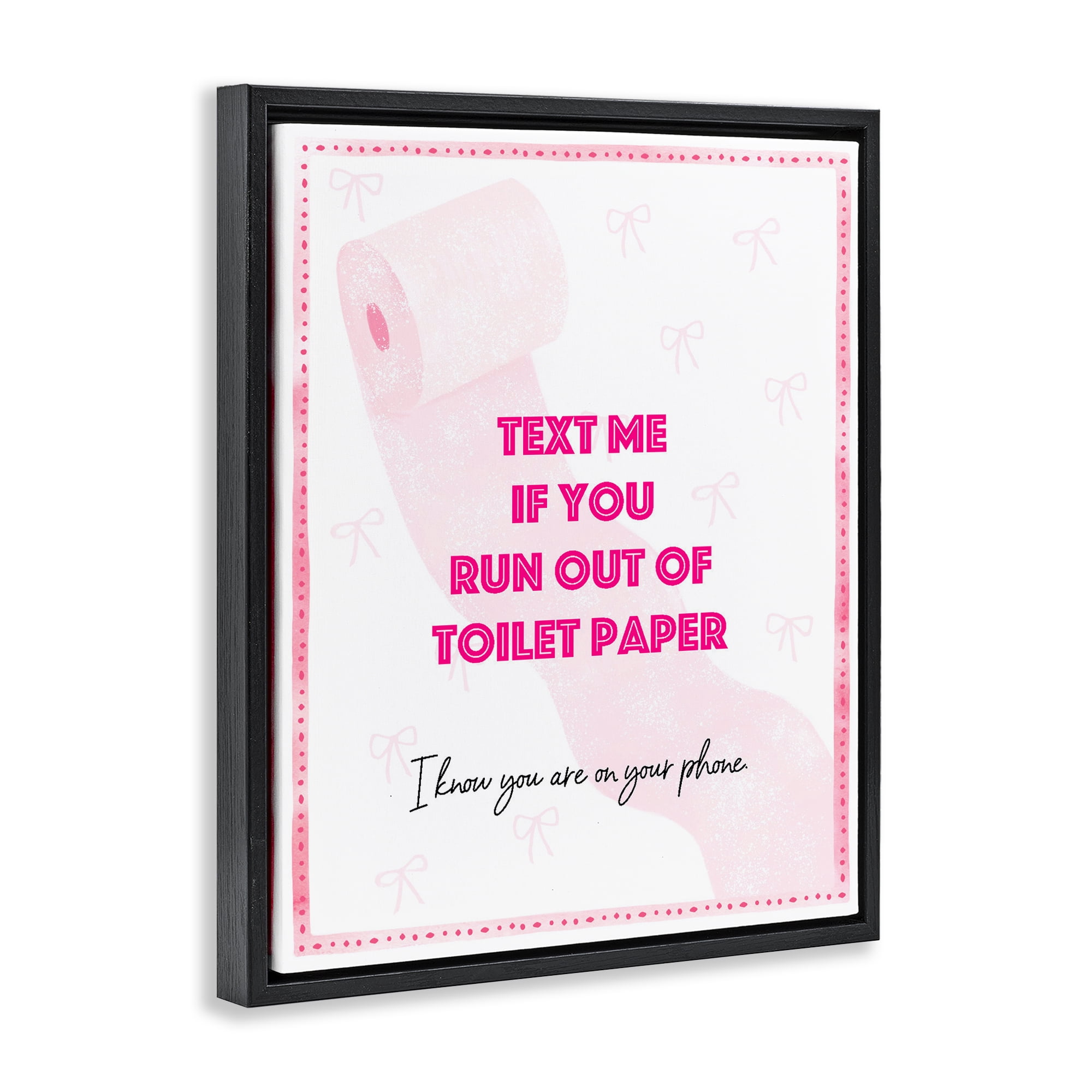 Pink Text for Toilet Paper Black Framed Floater Canvas Wall Art, design by Ziwei Li