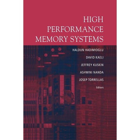 High Performance Memory Systems, (Paperback)