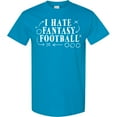 thumbnail image 3 of Inktastic I Hate Fantasy Football T-Shirt, 3 of 5