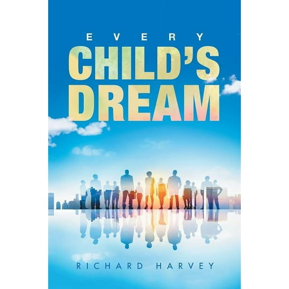 Every Child'S Dream, (Paperback)