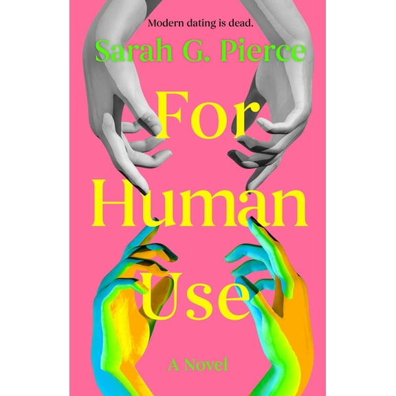 For Human Use: A Novel (Paperback)
