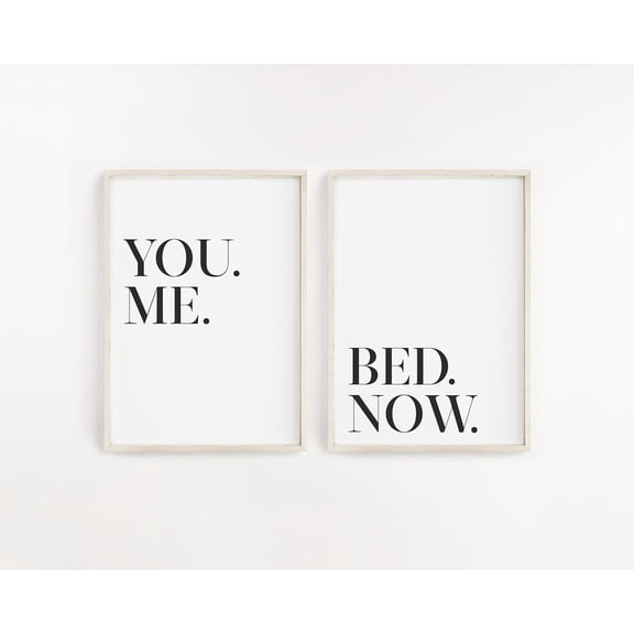 You me bed now bedroom prints Above bed wall art bedroom wall decor Set 2 Unframed Paper Print 8x12