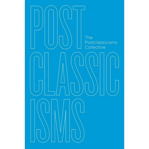 Postclassicisms, (Paperback)