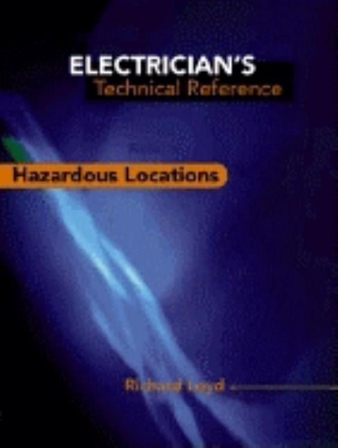 Electrician'S Technical Reference: Reference Hazardous Locations