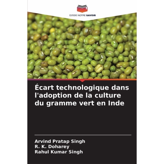 Écart technologique dans l'adoption de la culture du gramme vert en Inde, (Paperback)