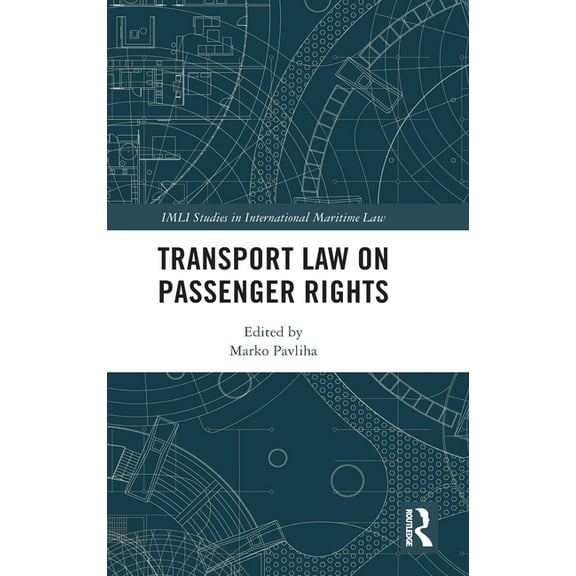 IMLI Studies in International Maritime L Transport Law on Passenger Rights, (Hardcover)