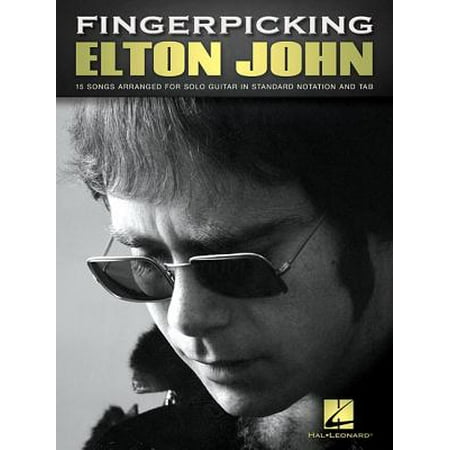 Fingerpicking Elton John : 15 Songs Arranged for Solo